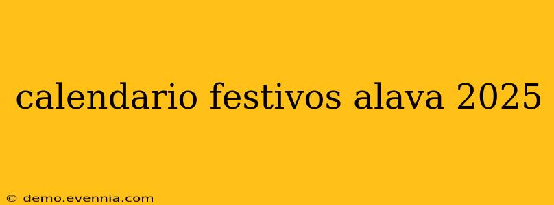 calendario festivos alava 2025