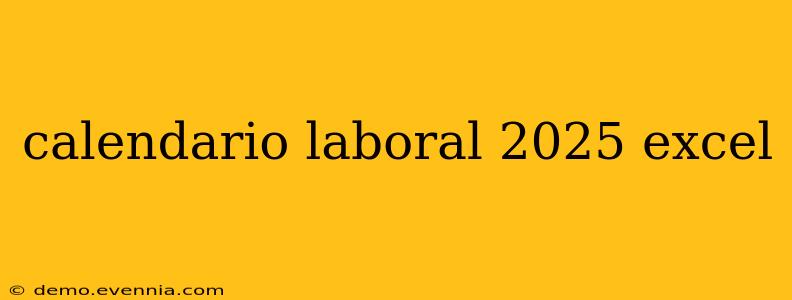 calendario laboral 2025 excel