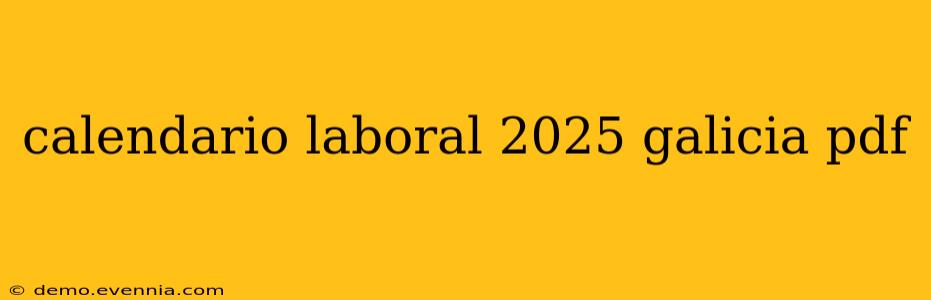 calendario laboral 2025 galicia pdf