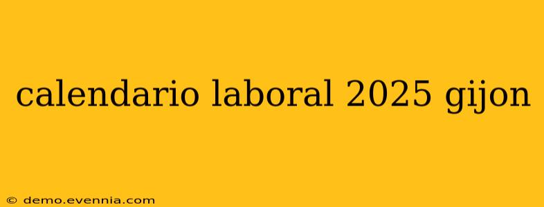 calendario laboral 2025 gijon