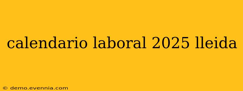 calendario laboral 2025 lleida