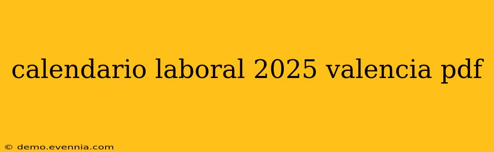 calendario laboral 2025 valencia pdf