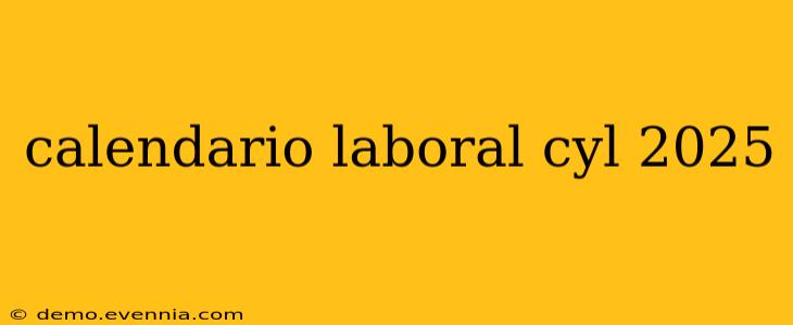 calendario laboral cyl 2025