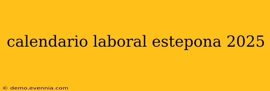 calendario laboral estepona 2025