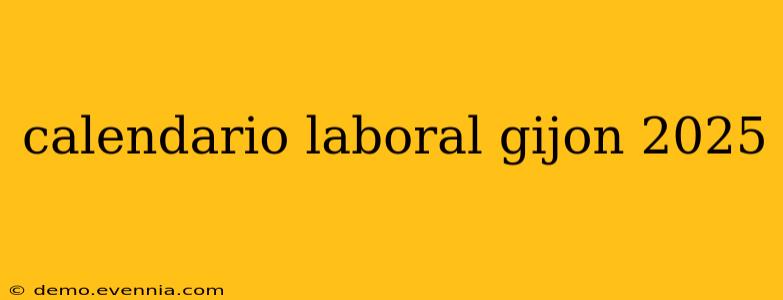 calendario laboral gijon 2025