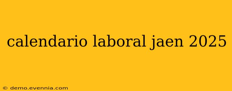 calendario laboral jaen 2025