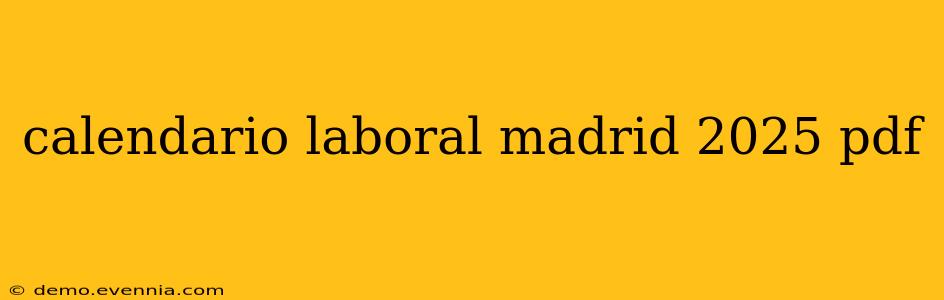 calendario laboral madrid 2025 pdf