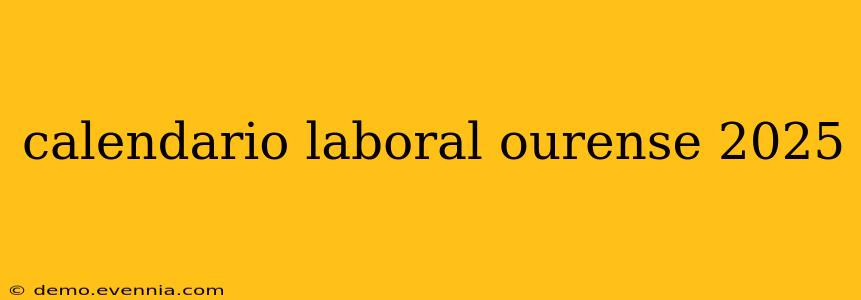 calendario laboral ourense 2025