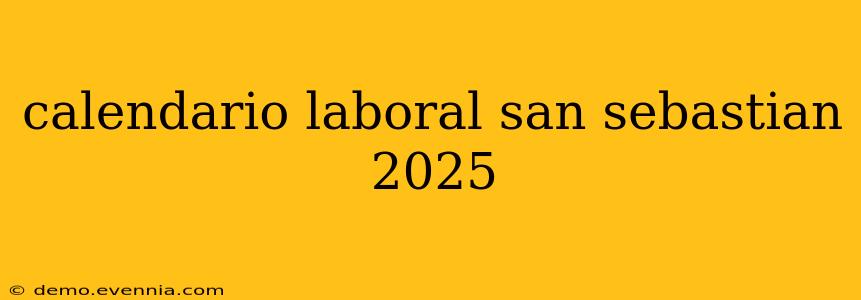 calendario laboral san sebastian 2025