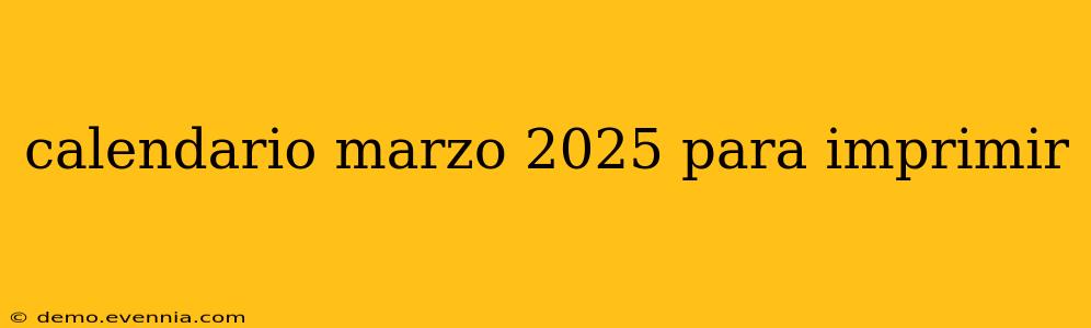 calendario marzo 2025 para imprimir