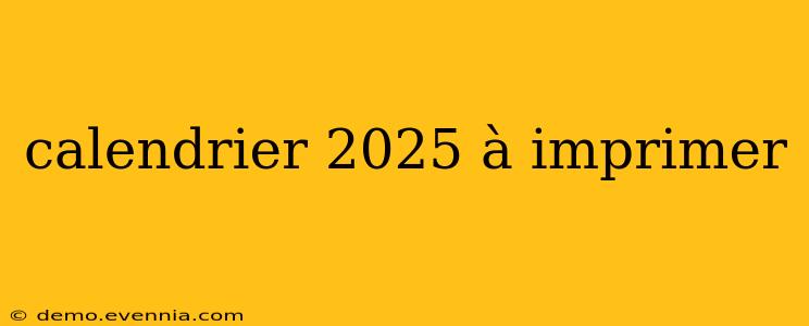 calendrier 2025 à imprimer