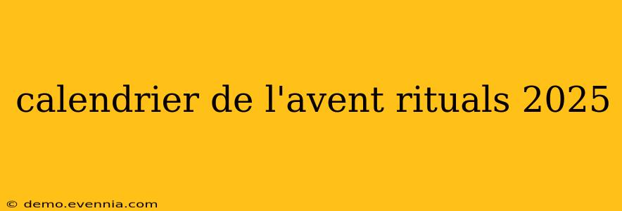 calendrier de l'avent rituals 2025