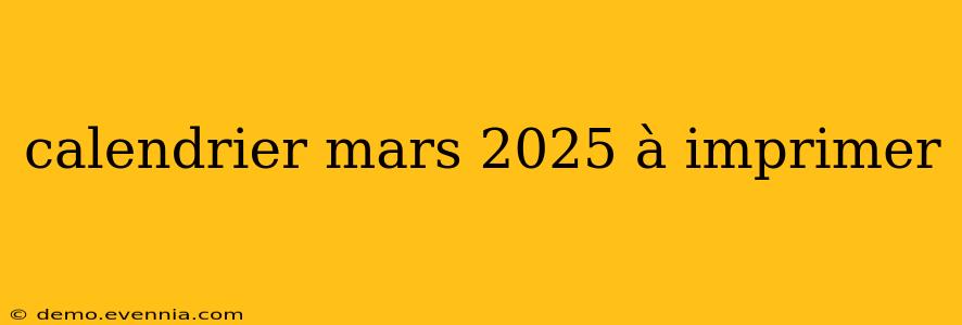 calendrier mars 2025 à imprimer