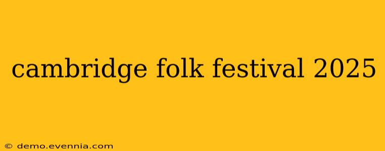 cambridge folk festival 2025