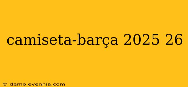 camiseta-barça 2025 26