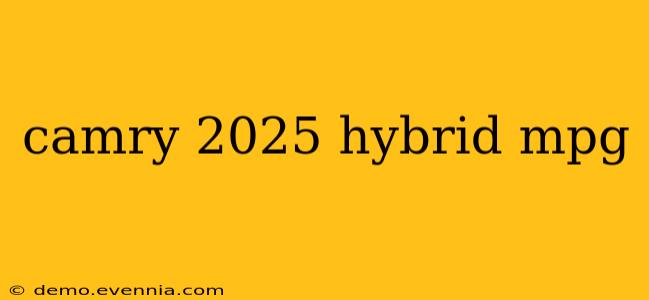 camry 2025 hybrid mpg