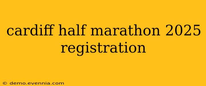 cardiff half marathon 2025 registration