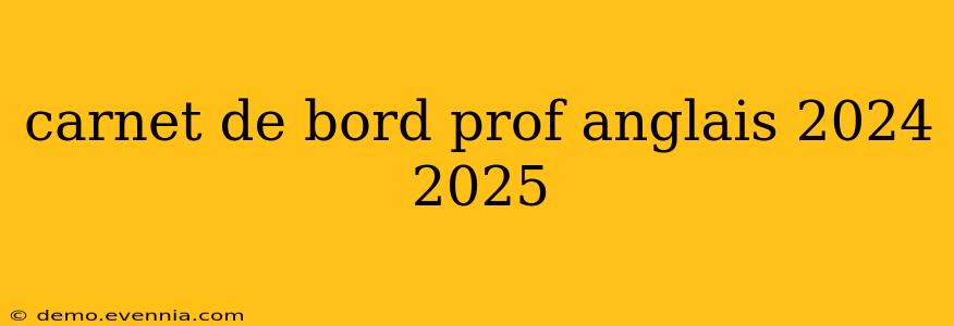 carnet de bord prof anglais 2024 2025