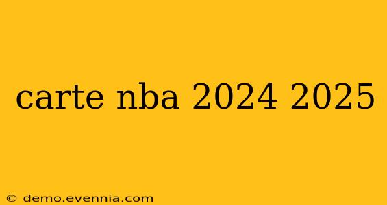 carte nba 2024 2025