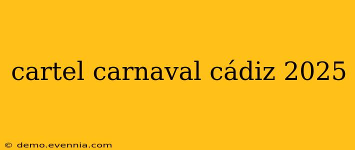 cartel carnaval cádiz 2025