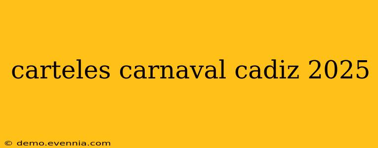 carteles carnaval cadiz 2025