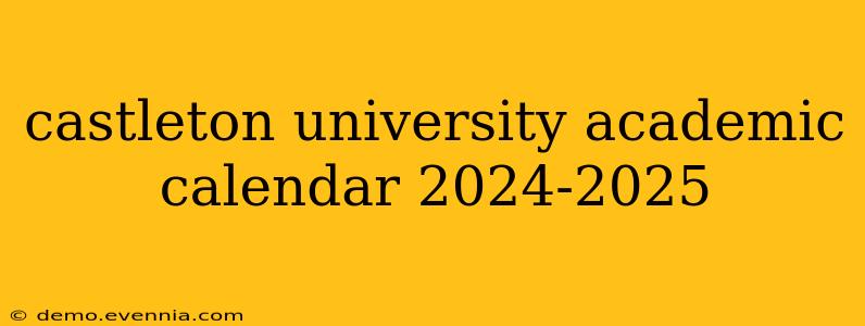 castleton university academic calendar 2024-2025