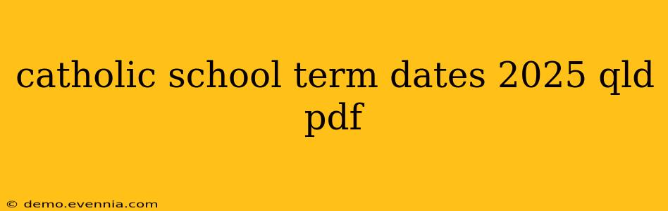 catholic school term dates 2025 qld pdf