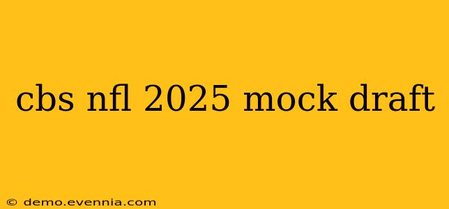 cbs nfl 2025 mock draft