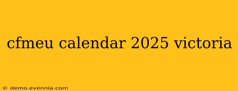 cfmeu calendar 2025 victoria