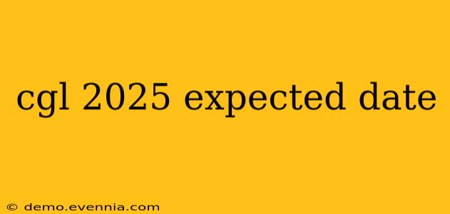 cgl 2025 expected date