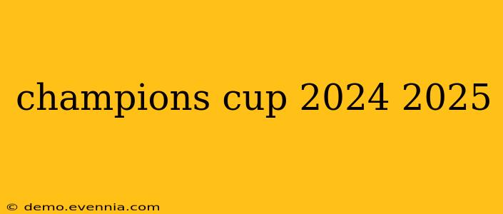 champions cup 2024 2025