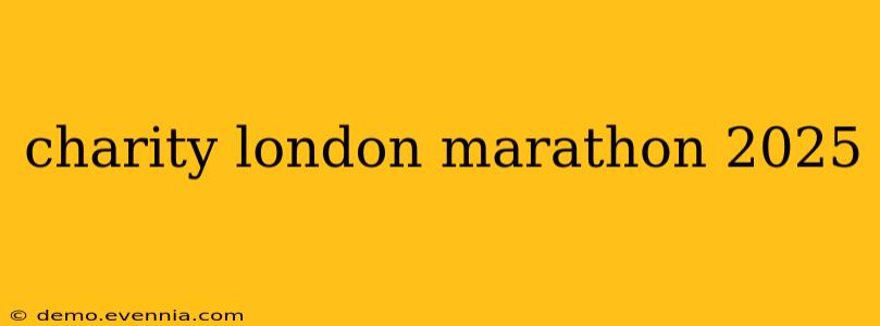 charity london marathon 2025