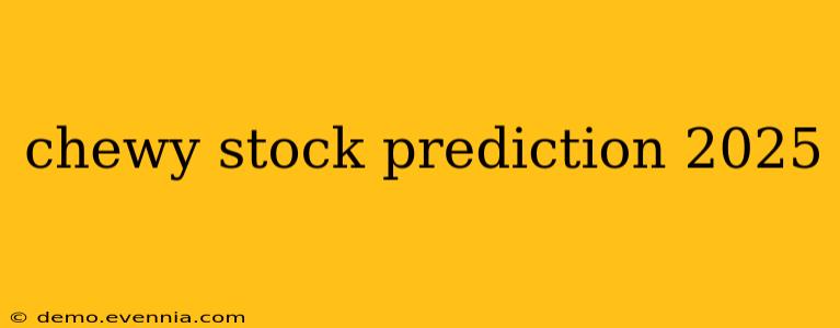 chewy stock prediction 2025