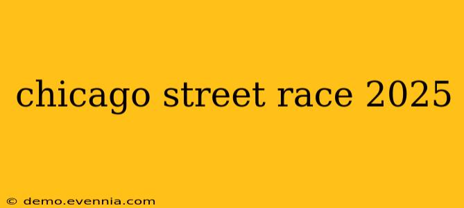 chicago street race 2025