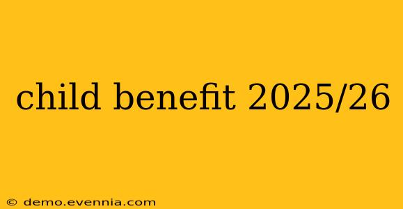 child benefit 2025/26