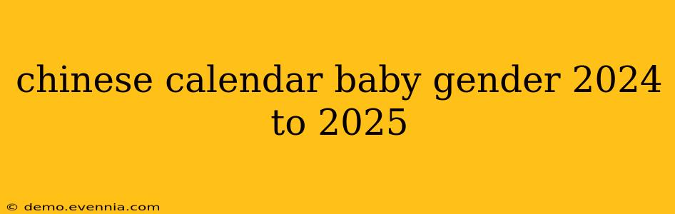 chinese calendar baby gender 2024 to 2025