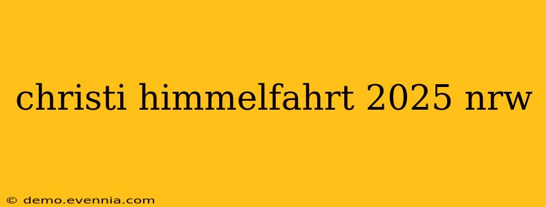 christi himmelfahrt 2025 nrw