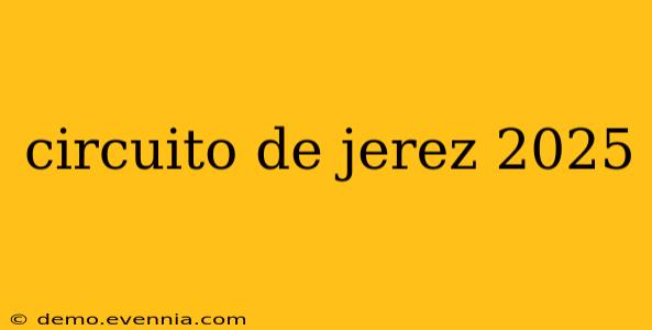 circuito de jerez 2025