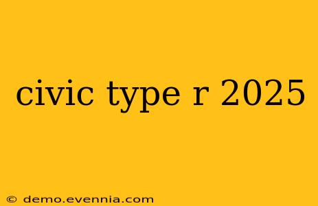 civic type r 2025