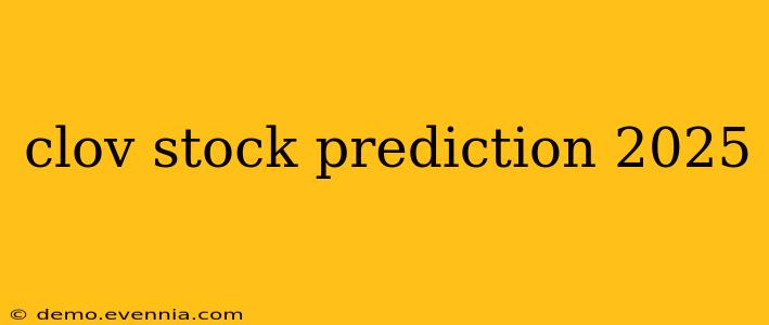 clov stock prediction 2025