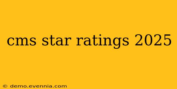 cms star ratings 2025