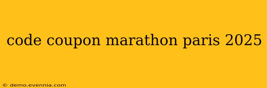 code coupon marathon paris 2025