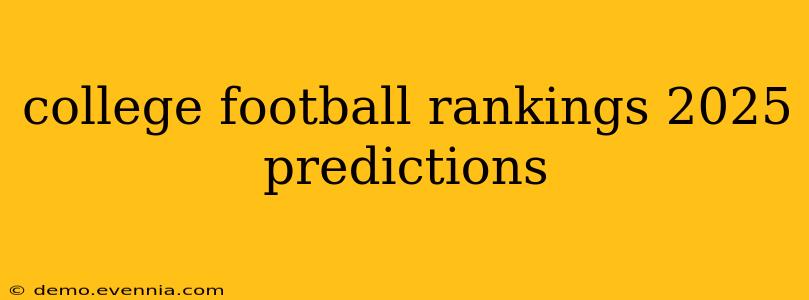 college football rankings 2025 predictions