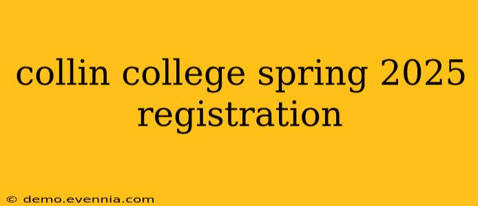 collin college spring 2025 registration