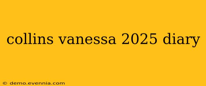 collins vanessa 2025 diary