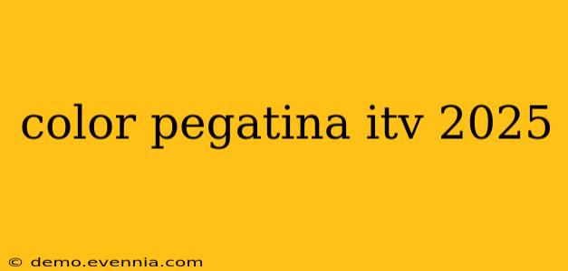 color pegatina itv 2025