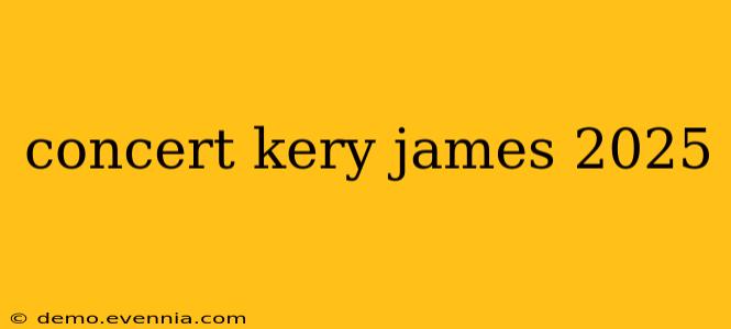 concert kery james 2025