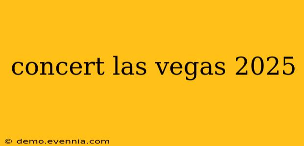 concert las vegas 2025