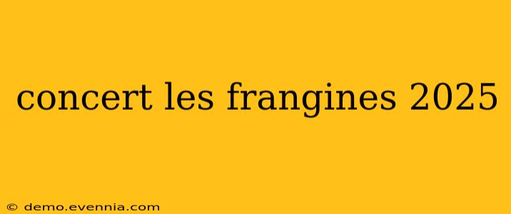 concert les frangines 2025