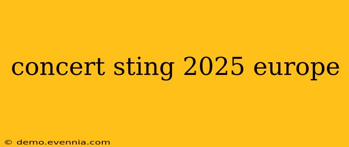 concert sting 2025 europe